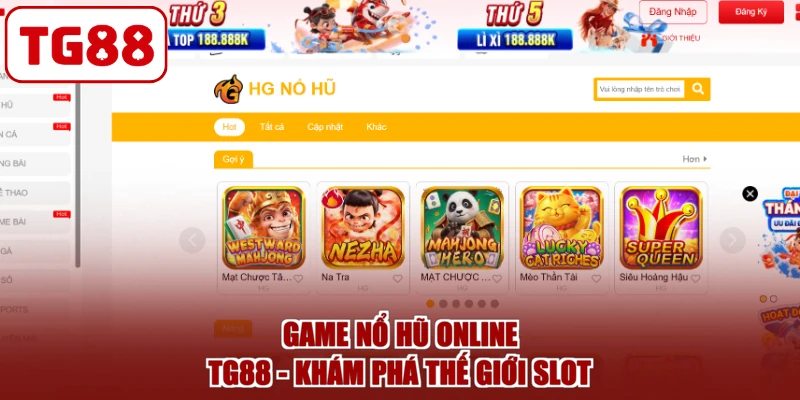 Game nổ hũ online TG88 – Khám phá thế giới slot
