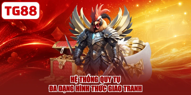 Hệ thống quy tụ đa dạng hình thức giao tranh