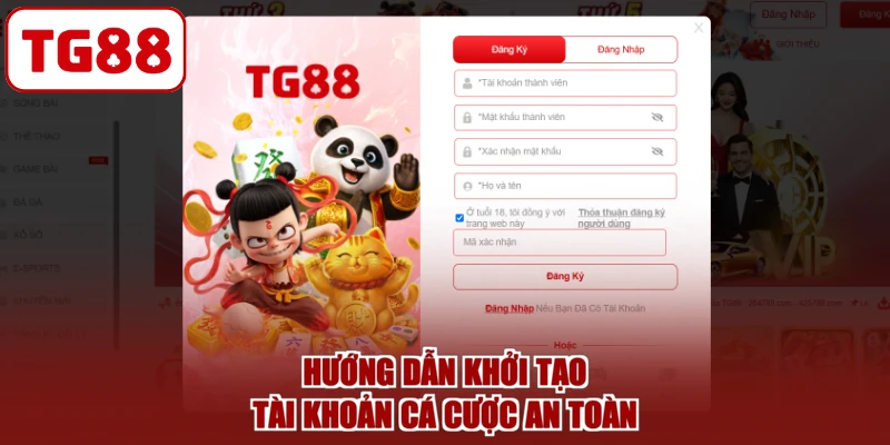 Hướng dẫn khởi tạo tài khoản cá cược an toàn