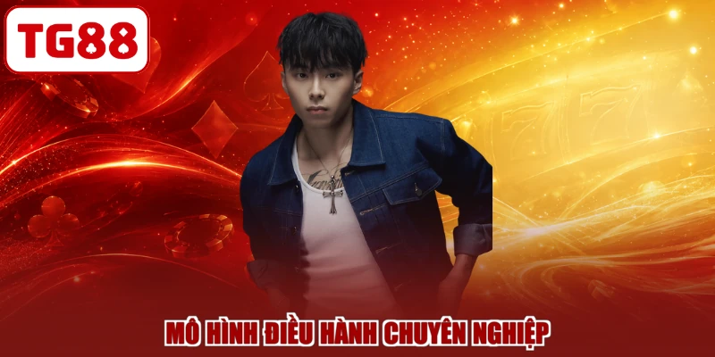 Mô hình điều hành chuyên nghiệp